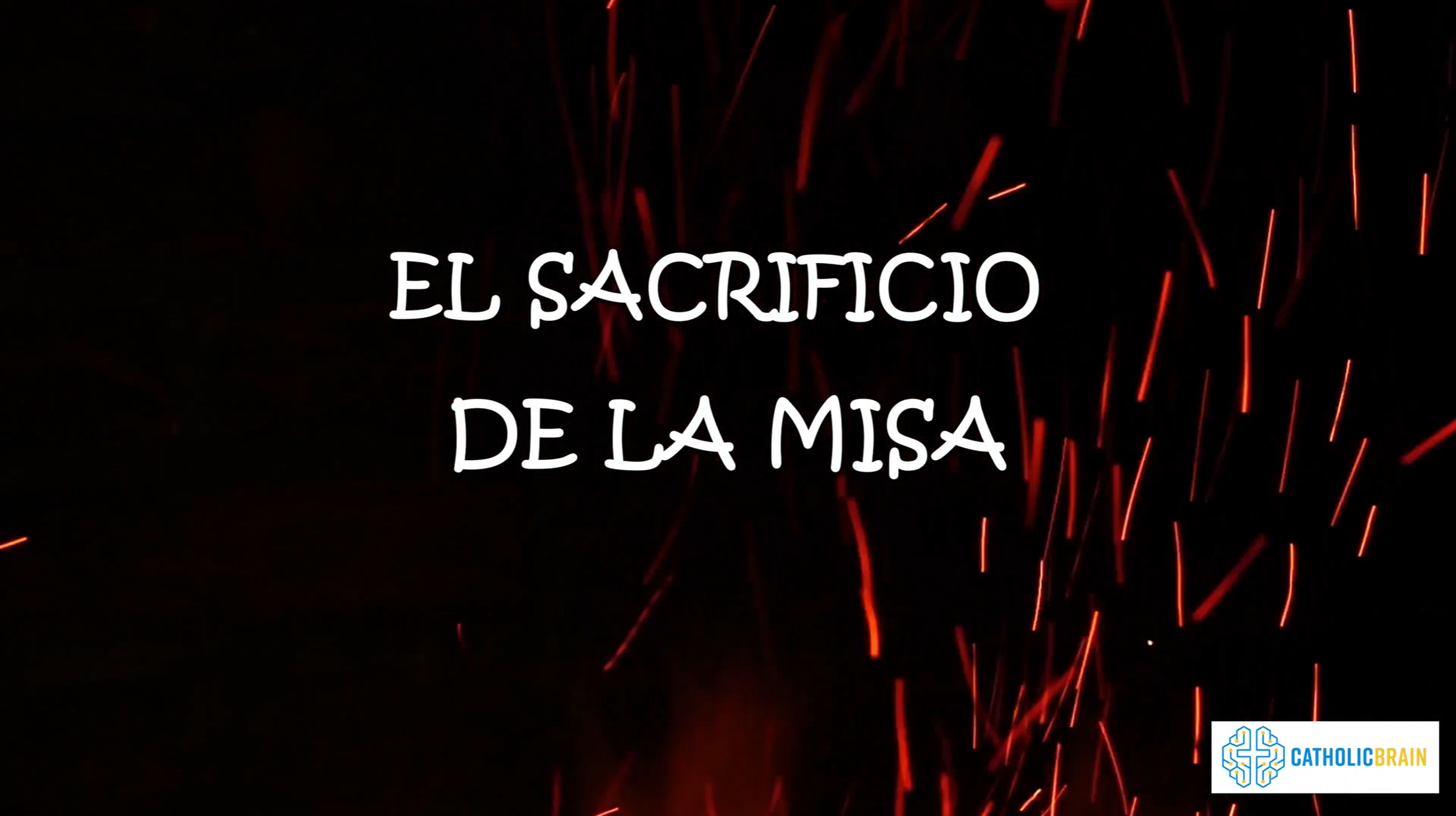 Lección 27 - El Sacrificio de la Misa